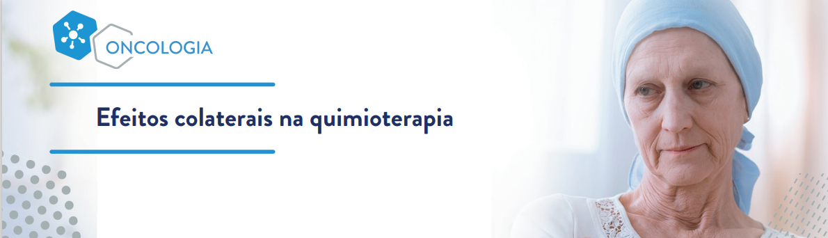 Efeitos colaterais na quimioterapia 