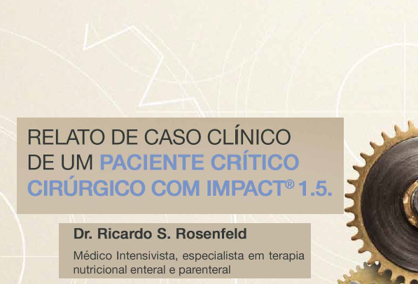Relato de caso clínico de um paciente crítico com IMPACT ®