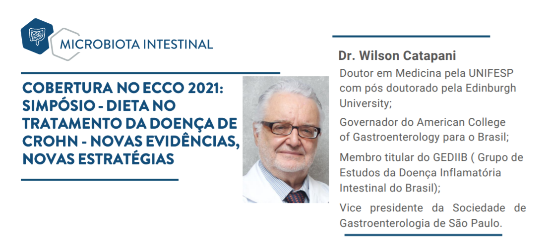 COBERTURA NO ECCO 2021: SIMPÓSIO - Dieta no tratamento da doença de crohn - Novas evidências, novas estratégias