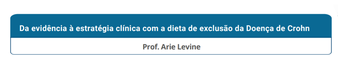 Da evidência à estratégia clínica com a dieta de exclusão da Doença de Crohn