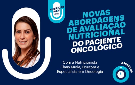 Novas abordagens de avaliação Nutricional do paciente oncológico