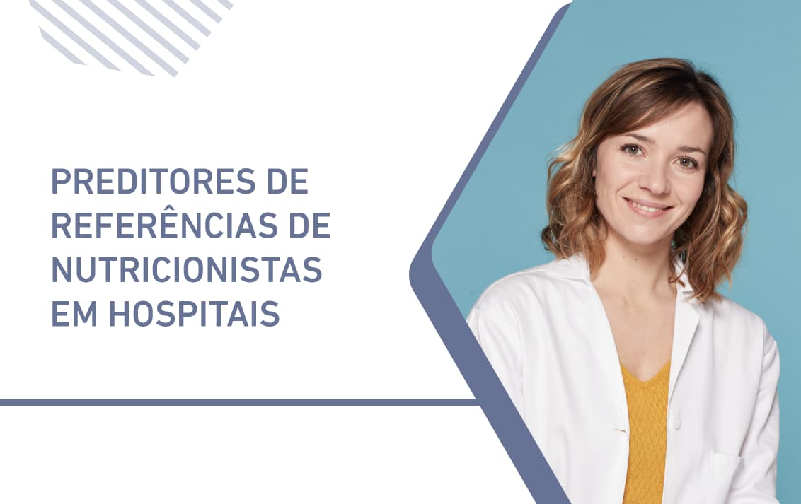 Preditores de referências de nutricionistas em hospitais