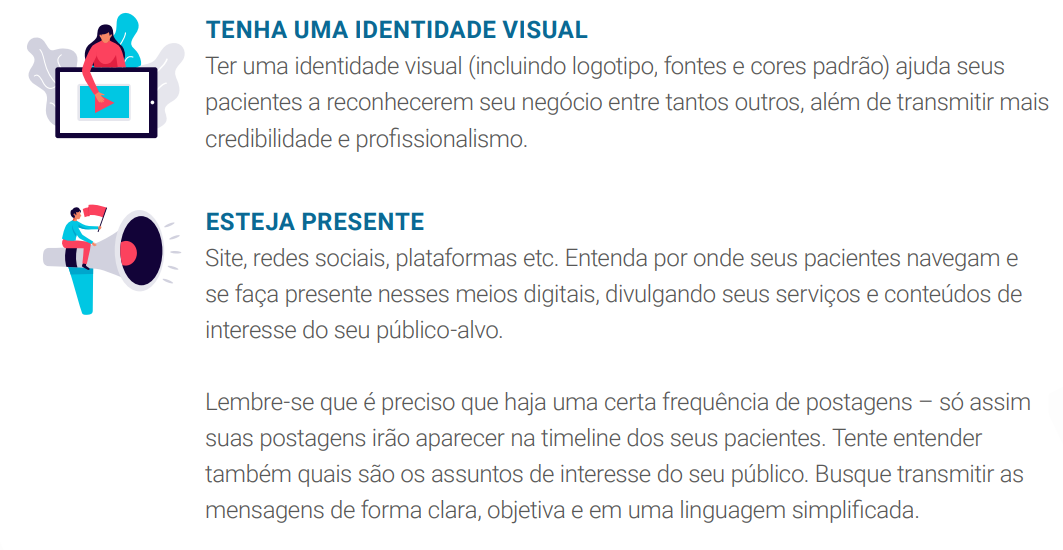 TENHA UMA IDENTIDADE VISUAL Ter uma identidade visual (incluindo logotipo, fontes e cores padrão) ajuda seus pacientes a reconhecerem seu negócio entre tantos outros, além de transmitir mais credibilidade e profissionalismo.