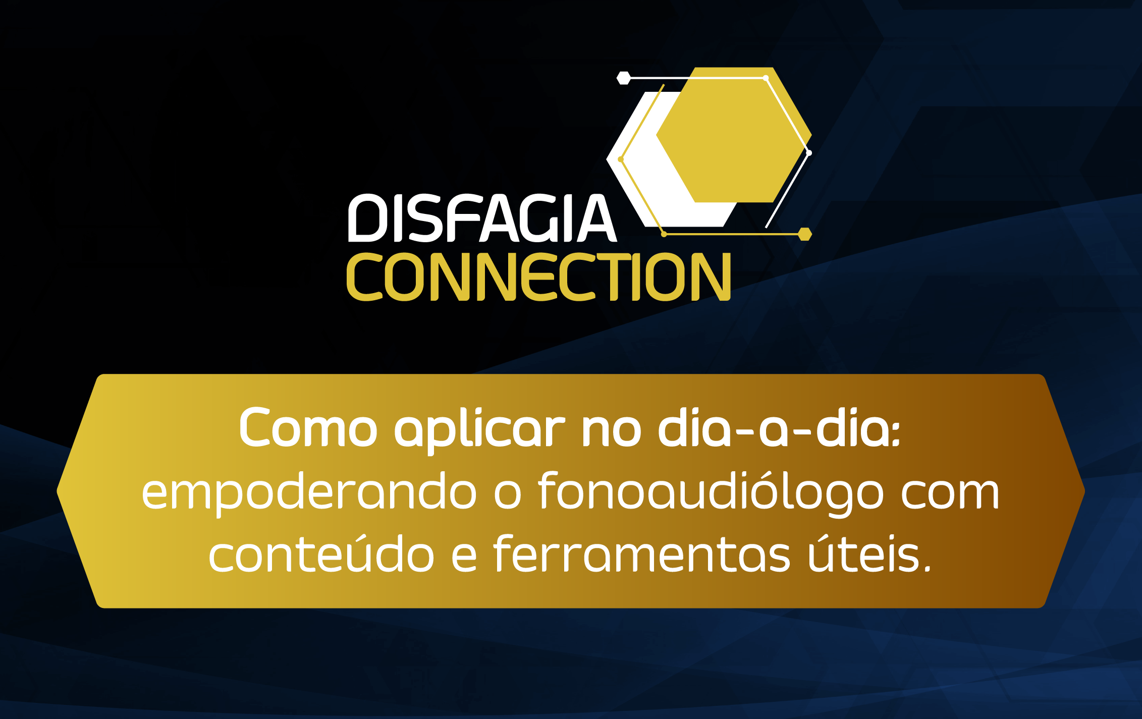Disfagia Connection: 06/06
