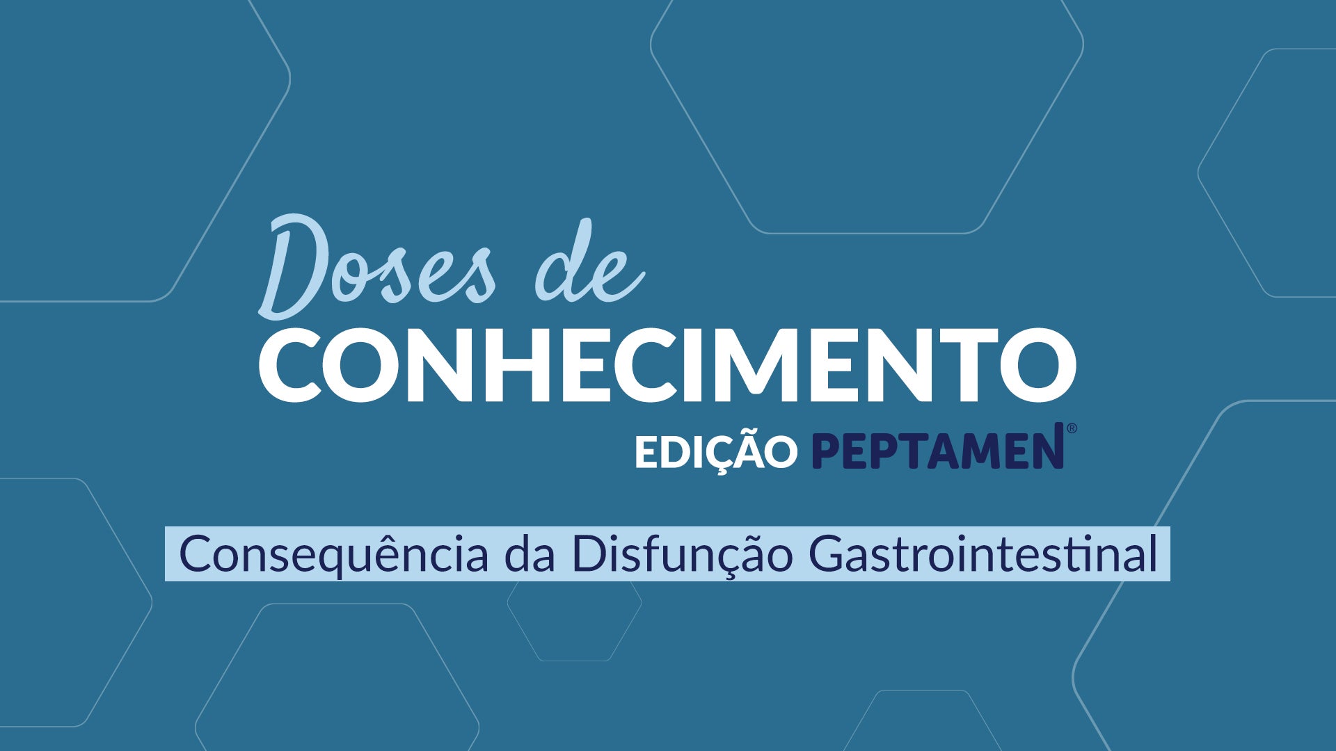 Dose de Conhecimento 2 - Consequência da Disfunção Gastrointestinal