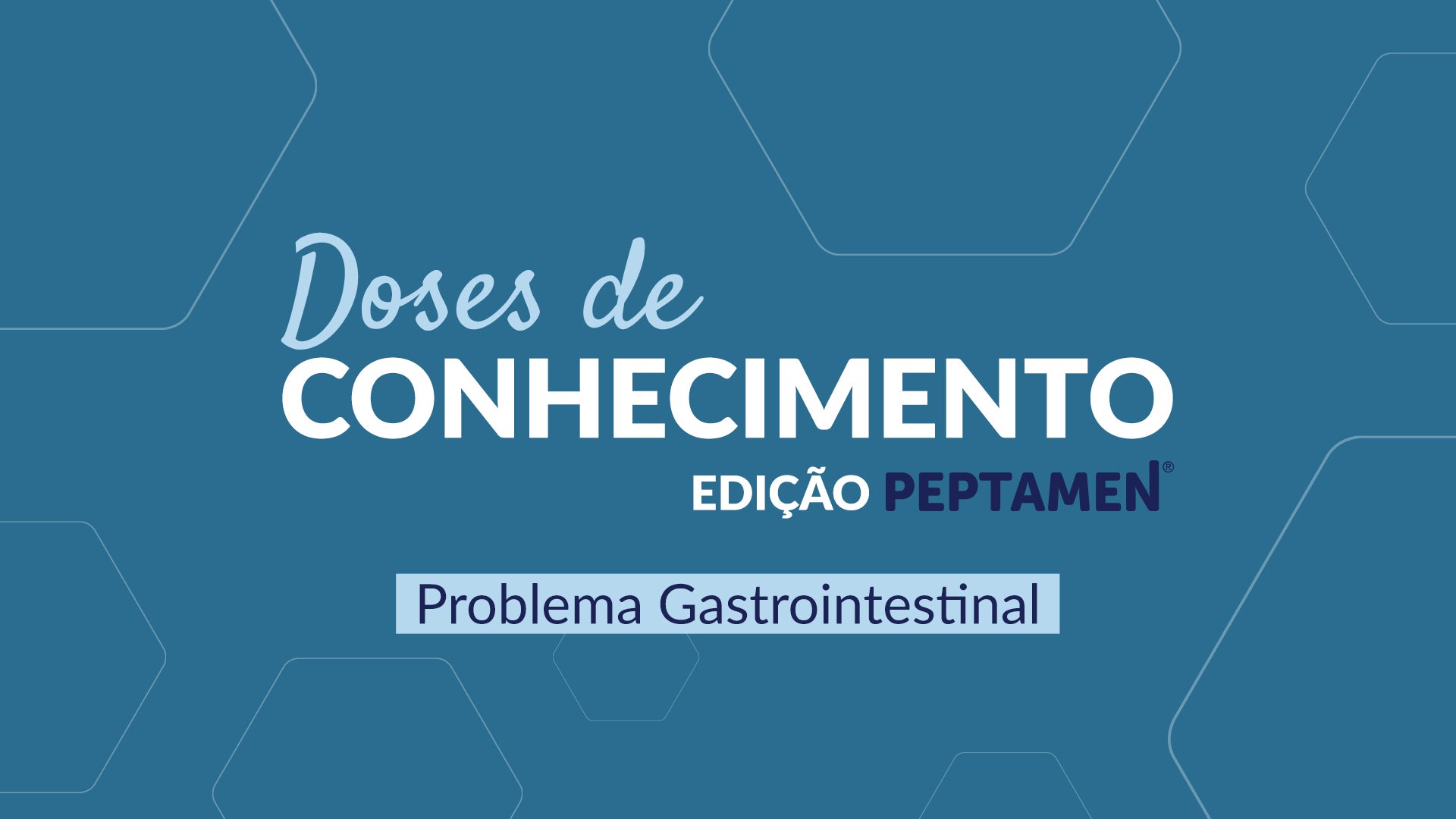 Dose de Conhecimento 1 - Problema Gastrointestinal