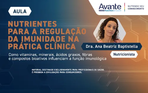 Nutrientes para a regulação da imunidade na prática clínica