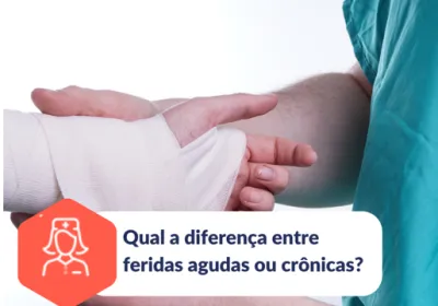 Qual é a diferença entre feridas agudas ou crônicas?