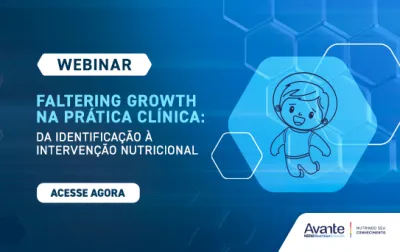 Gravação Webinar | Faltering growth na prática clínica: da identificação à intervenção nutricional
