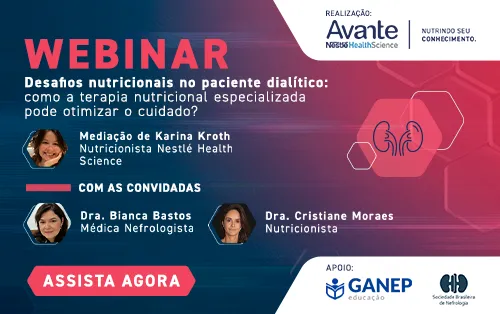 Webinar Desafios nutricionais no paciente dialítico: Como a terapia nutricional especializada pode otimizar o cuidado?