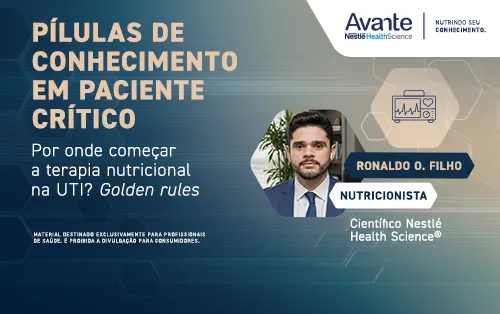 Por onde começar a Terapia Nutricional na UTI? Golden Rules