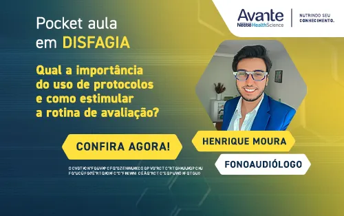 Pocket Aula em Disfagia: Qual a importância do uso de protocolos e como estimular a rotina de avaliação?