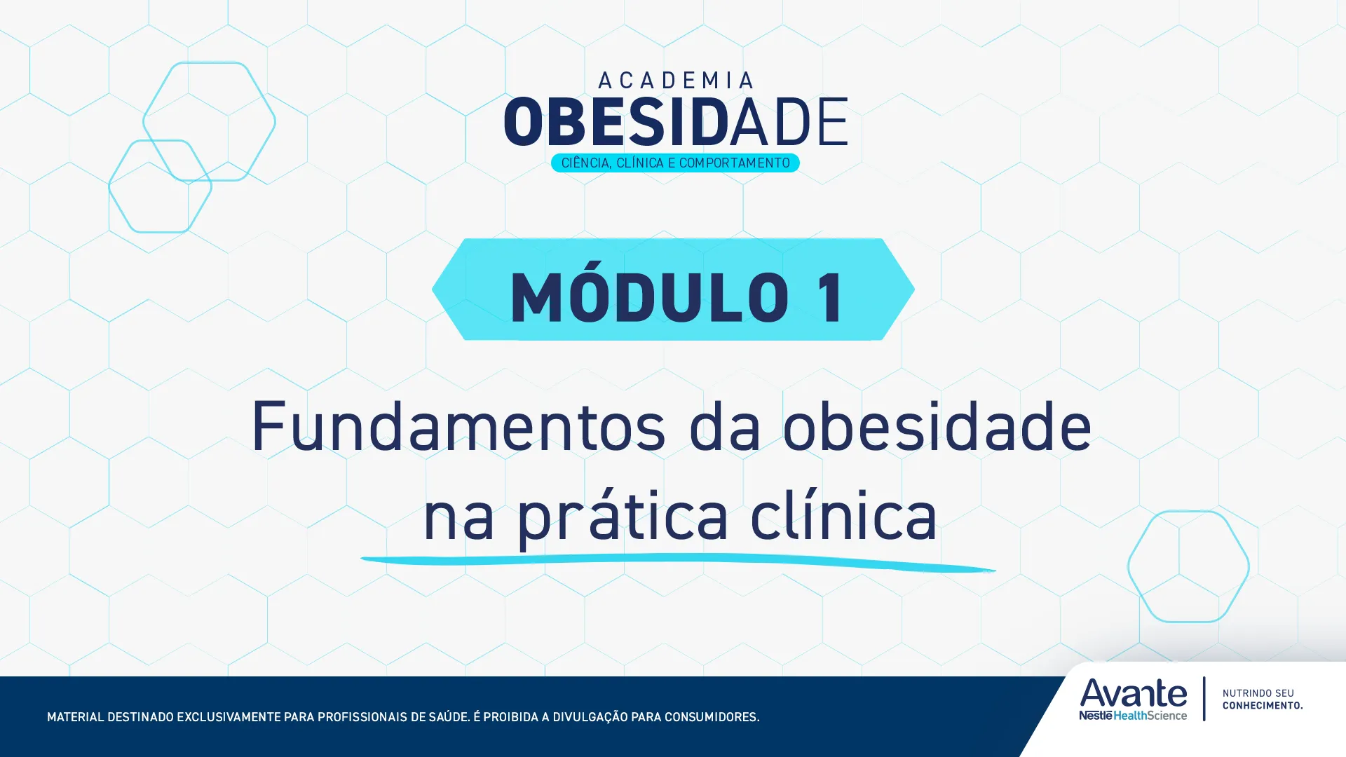 Academia Obesidade: ciência, clínica e comportamento - Módulo Fundamentos da obesidade na prática clínica 