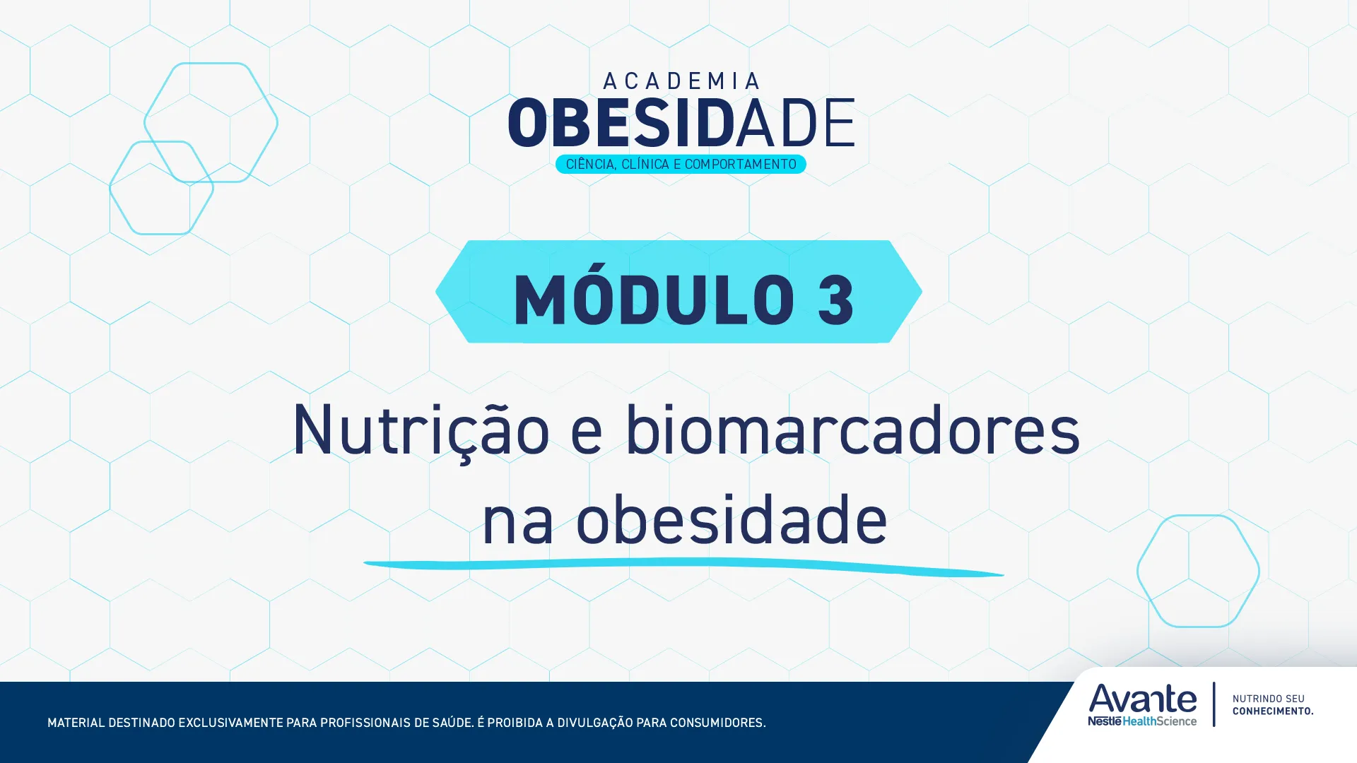 Academia Obesidade: ciência, clínica e comportamento - Módulo Nutrição e Biomarcadores na Obesidade