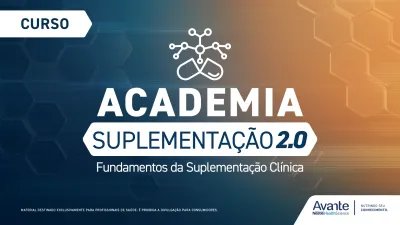 Suplementação 2.0 - Fundamentos da Suplementação Clínica