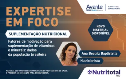 Expertise em Foco: Dados da população brasileira sobre a suplementação de vitaminas e minerais | Ana Beatriz Baptistella
